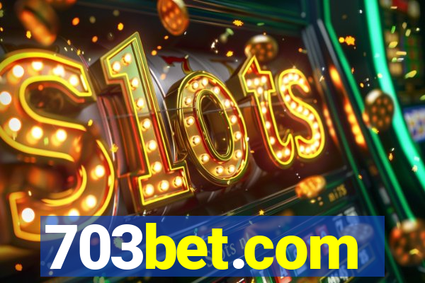 703bet.com