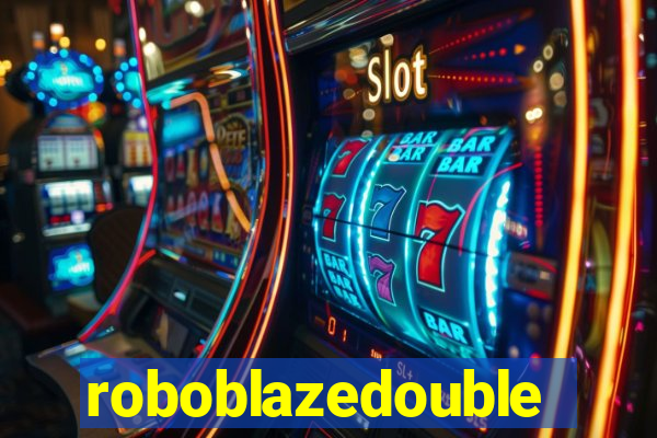 roboblazedouble