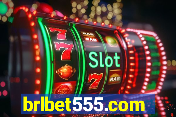 brlbet555.com