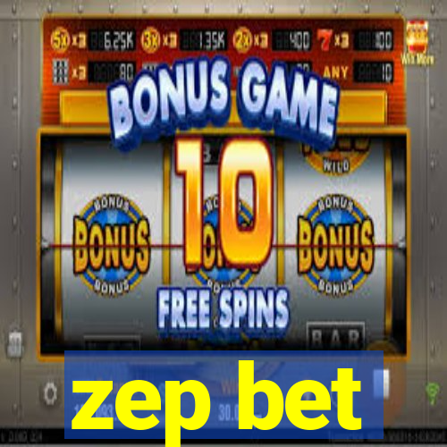 zep bet