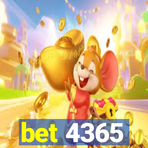 bet 4365
