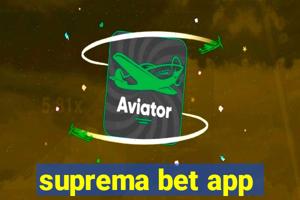 suprema bet app