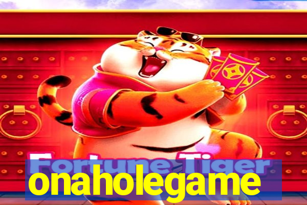 onaholegame