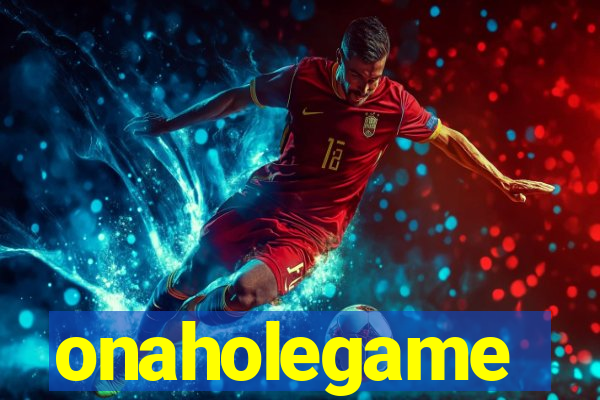 onaholegame