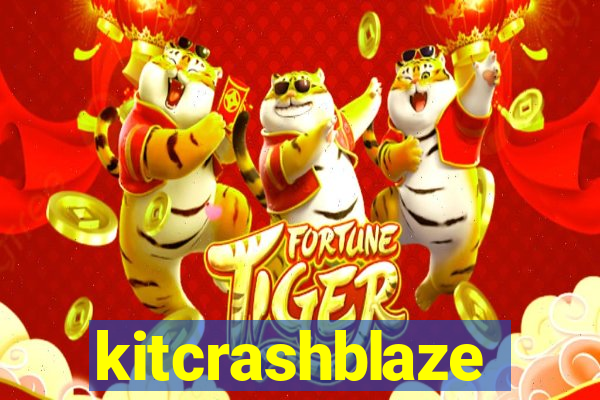 kitcrashblaze