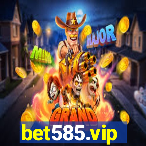 bet585.vip