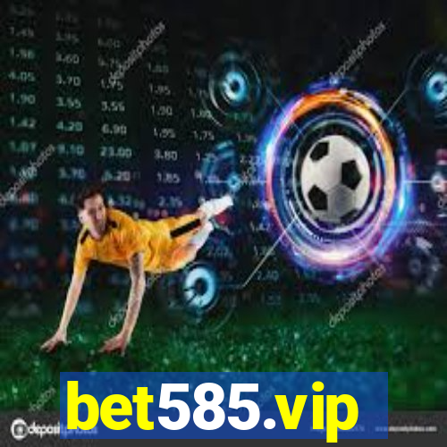 bet585.vip
