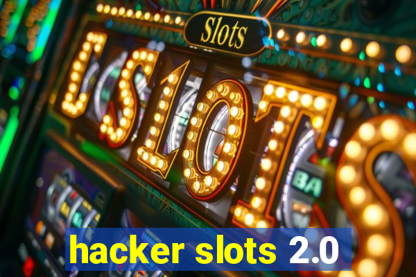 hacker slots 2.0