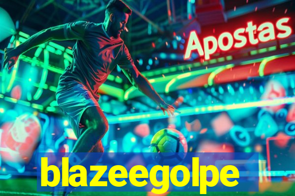 blazeegolpe