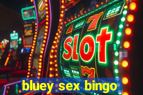 bluey sex bingo