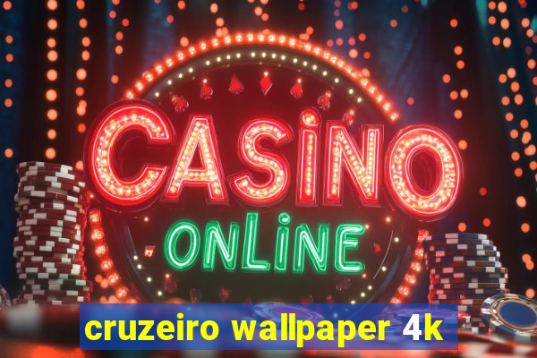 cruzeiro wallpaper 4k