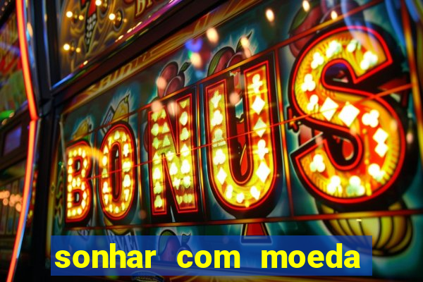 sonhar com moeda de 50 centavos
