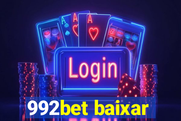 992bet baixar