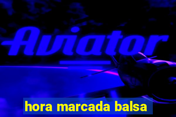 hora marcada balsa