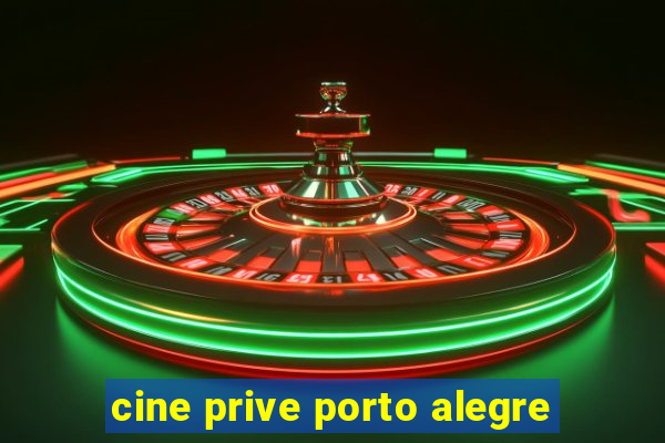 cine prive porto alegre