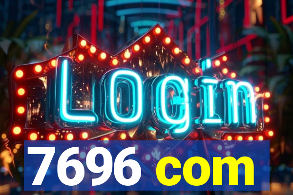 7696 com