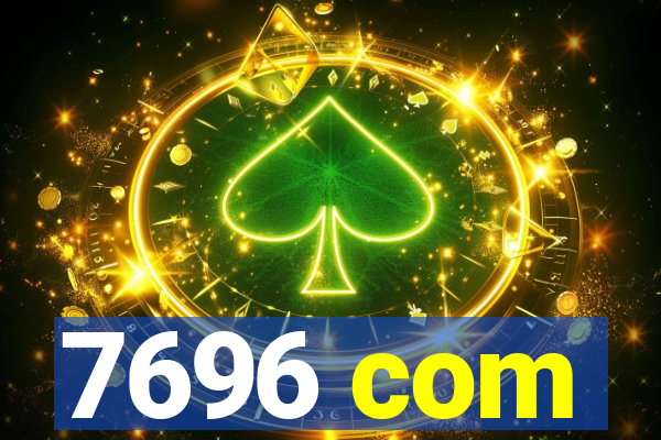 7696 com