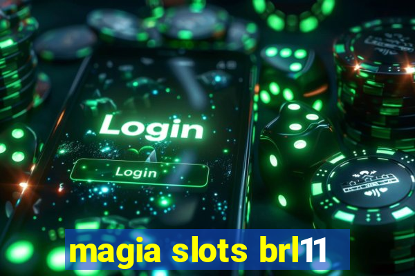 magia slots brl11