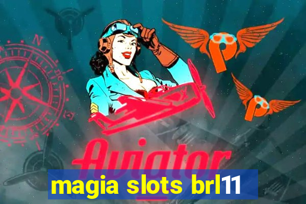 magia slots brl11