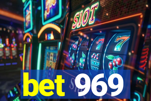 bet 969