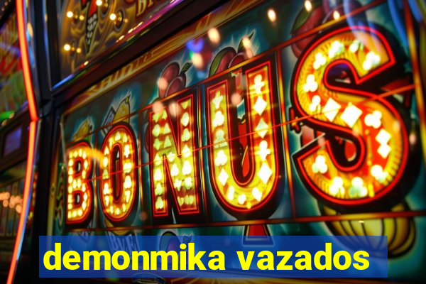 demonmika vazados