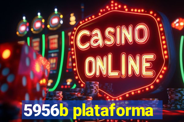 5956b plataforma