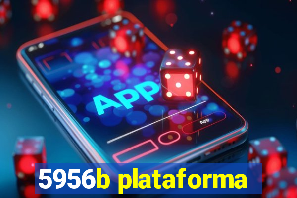 5956b plataforma