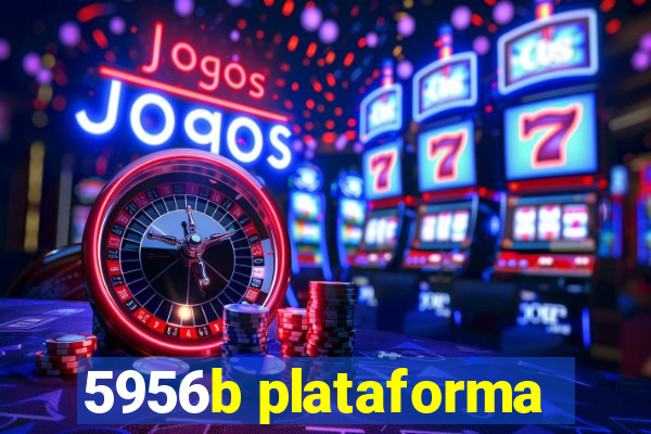 5956b plataforma