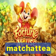 matchattea
