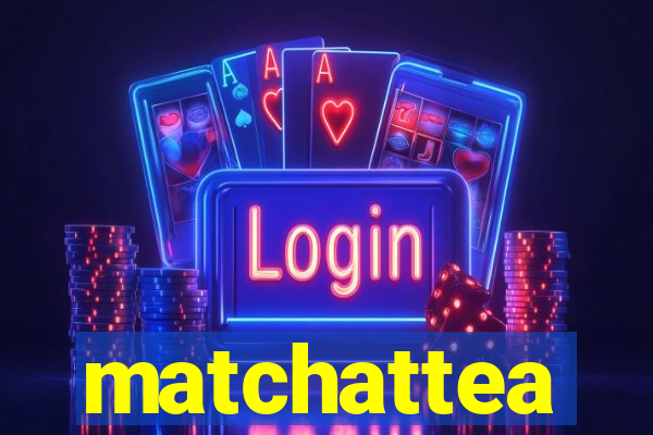 matchattea