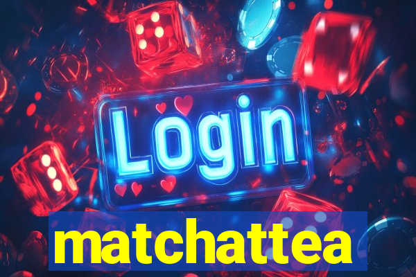matchattea
