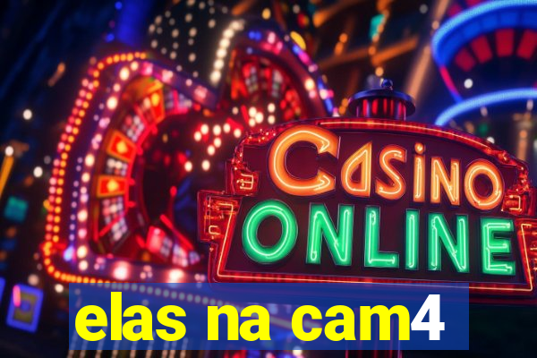 elas na cam4