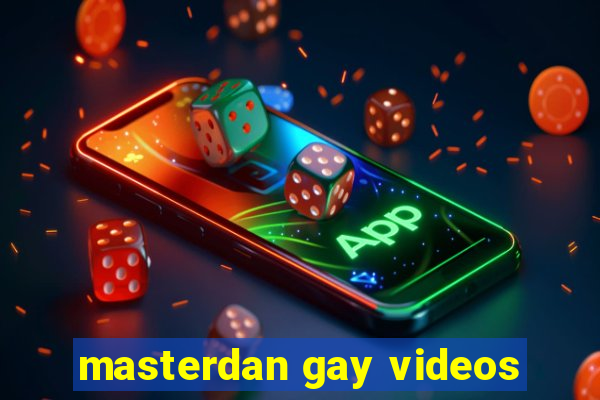 masterdan gay videos