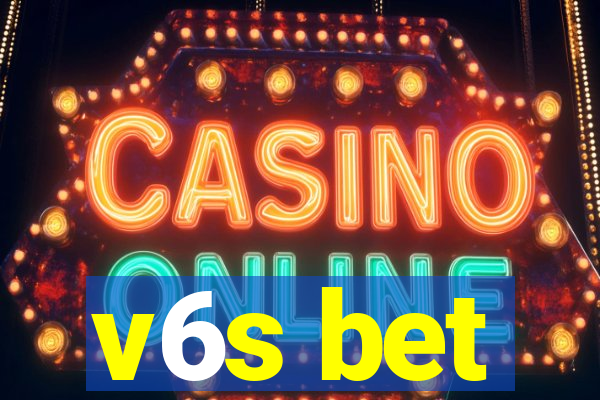 v6s bet