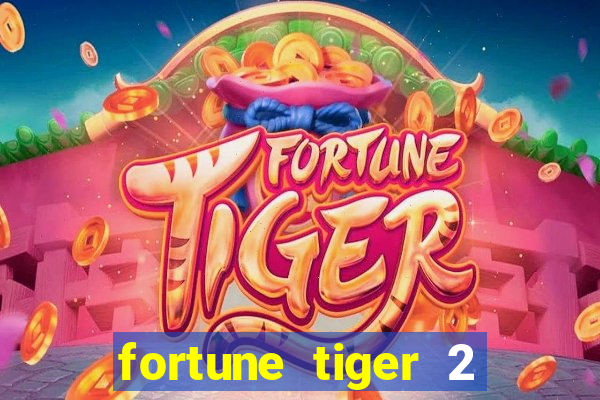 fortune tiger 2 demo revenge