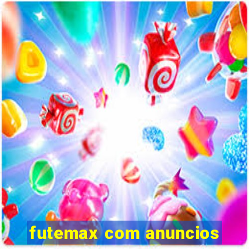 futemax com anuncios
