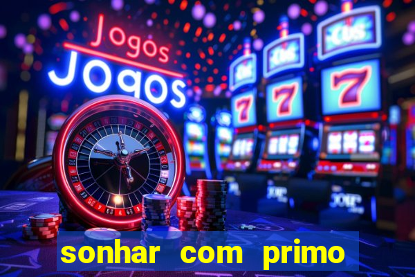 sonhar com primo livro dos sonhos