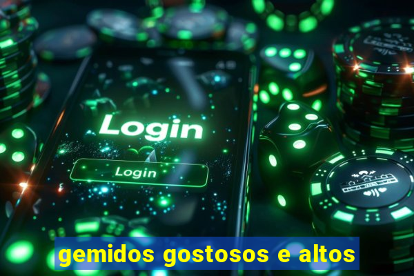 gemidos gostosos e altos