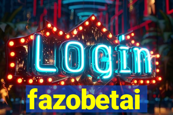 fazobetai