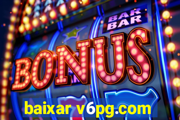 baixar v6pg.com
