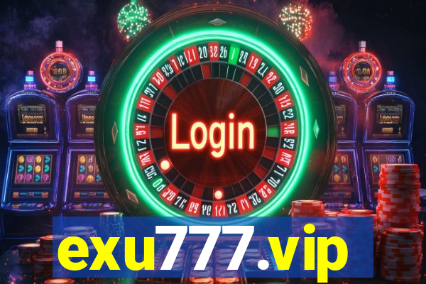 exu777.vip