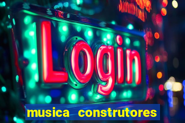 musica construtores do futuro gilvan santos