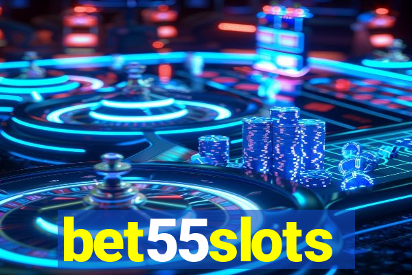 bet55slots