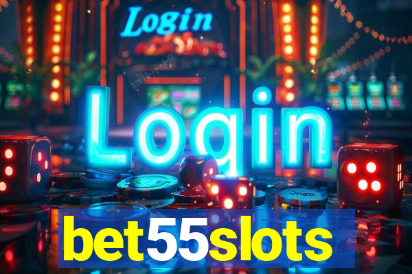 bet55slots