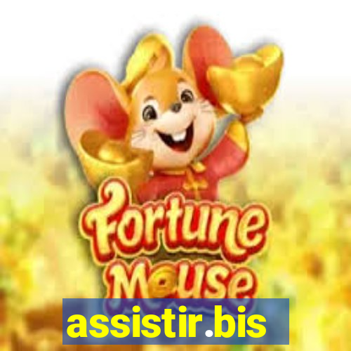 assistir.bis