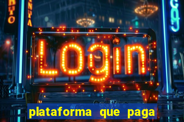 plataforma que paga fortune tiger