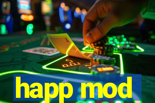 happ mod