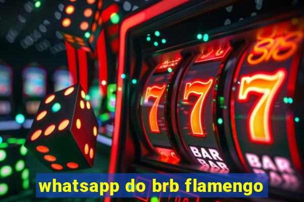 whatsapp do brb flamengo