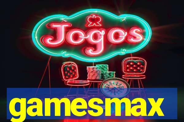 gamesmax