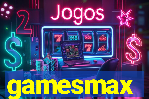 gamesmax